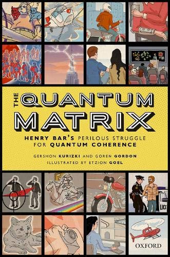 Book The Quantum Matrix: Henry Bar's Perilous Struggle for Quantum Coherence free