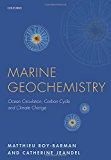 Book Marine Geochemistry: Ocean Circulation, Carbon Cycle and Climate Change free