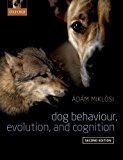 Book Dog Behaviour, Evolution, and Cognition free