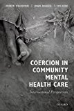 Book Coercion in Community Mental Health Care: International Perspectives free