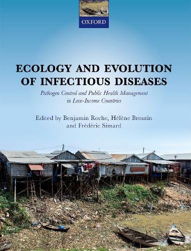 Book Ecology and Evolution of Infectious Disease: Pathogen Control and Public Health Management in Low-Income Countries free