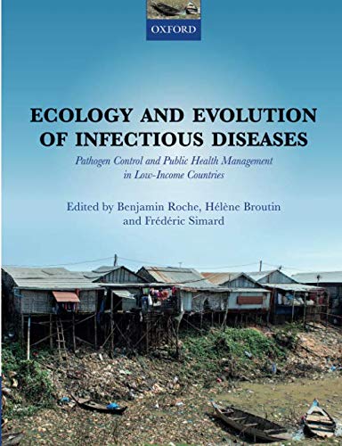 Book Ecology and Evolution of Infectious Disease: Pathogen Control and Public Health Management in Low-Income Countries free