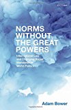 Book Norms without the great powers: international law and changing social expectations in world politics free