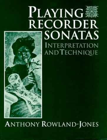 Book Playing Recorder Sonatas: Interpretation And Technique free