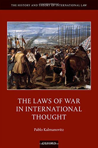 Book The Laws of War in International Thought (The History and Theory of International Law) free