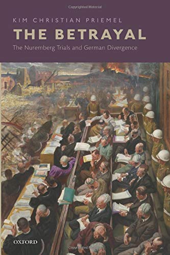 Book The Betrayal: The Nuremberg Trials and German Divergence free