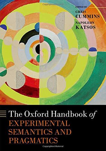 Book The Oxford Handbook of Experimental Semantics and Pragmatics (Oxford Handbooks) free