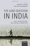 Book The Land Question in India: State, Dispossession, and Capitalist Transition free