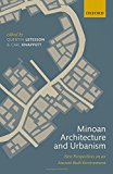 Book Minoan Architecture and Urbanism: New Perspectives on an Ancient Built Environment free