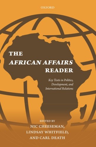 Book The African Affairs Reader: Key Texts in Politics, Development, and International Relations free