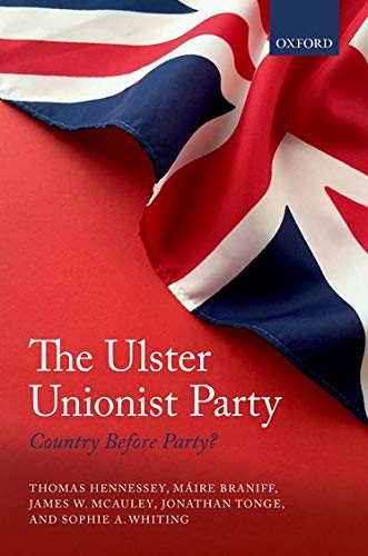 Book The Ulster Unionist Party: Country Before Party? free