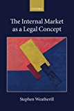 Book The Internal Market as a Legal Concept (Collected Courses of the Academy of European Law) free