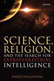 Book Science, Religion, and the Search for Extraterrestrial Intelligence free