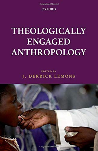 Book Theologically Engaged Anthropology free