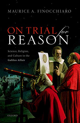 Book On Trial For Reason: Science, Religion, and Culture in the Galileo Affair free