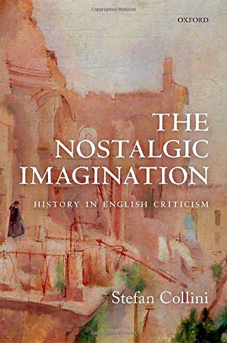 Book The Nostalgic Imagination: History in English Criticism free