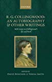Book R. G. Collingwood: An Autobiography and other writings: with essays on Collingwood's life and work free