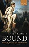 Book Bound: Essays on Free Will and Responsibility free