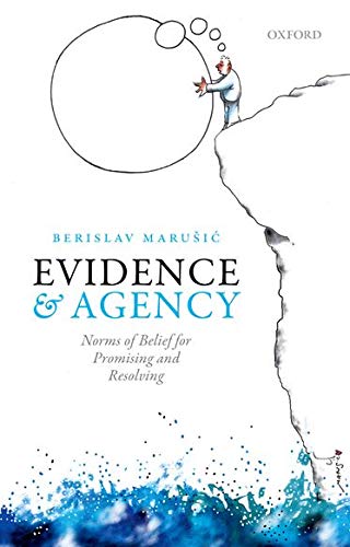 Book Evidence and Agency: Norms of Belief for Promising and Resolving free
