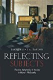 Book Reflecting Subjects: Passion, Sympathy, and Society in Hume's Philosophy free
