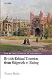 Book British Ethical Theorists from Sidgwick to Ewing (The Oxford History of Philosophy) free