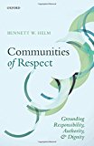 Book Communities Of Respect: Grounding Responsibility, Authority, And Dignity free