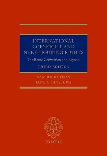 Book International Copyright and Neighbouring Rights: The Berne Convention and Beyond free