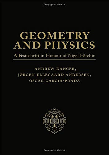Book Geometry And Physics: Volume I: A Festschrift In Honour Of Nigel Hitchin free