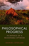 Book Philosophical Progress: In Defence of a Reasonable Optimism free