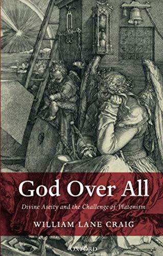 Book God Over All: Divine Aseity and the Challenge of Platonism free