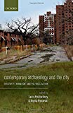 Book Contemporary Archaeology and the City: Creativity, Ruination, and Political Action free