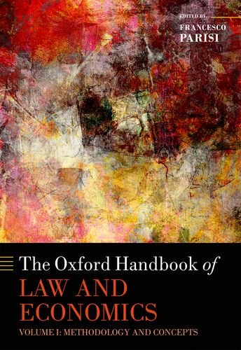 Book The Oxford Handbook of Law and Economics: Volume 1: Methodology and Concepts, Volume 2: Private and Commercial Law, and Volume 3: Public Law and Legal Institutions (Oxford Handbooks) free