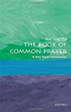Book The Book of Common Prayer: A Very Short Introduction (Very Short Introductions) free