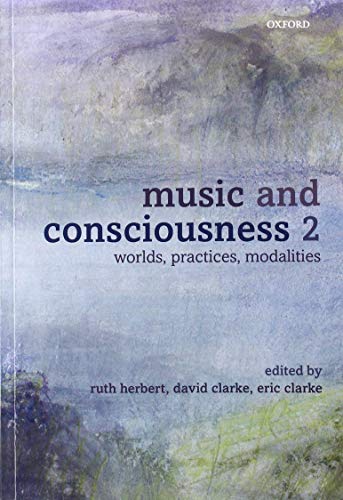 Book Music and Consciousness 2: Worlds, Practices, Modalities free