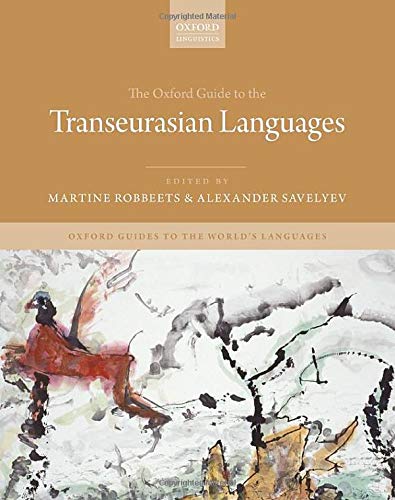 Book The Oxford Guide to the Transeurasian Languages (Oxford Guides to the World's Languages) free