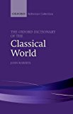 Book The Oxford Dictionary of the Classical World (The Oxford Reference Collection) free