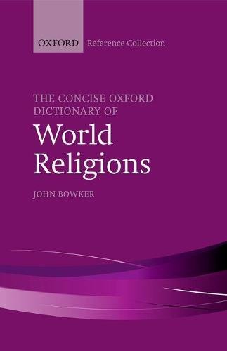 Book The Concise Oxford Dictionary of World Religions (The Oxford Reference Collection) free