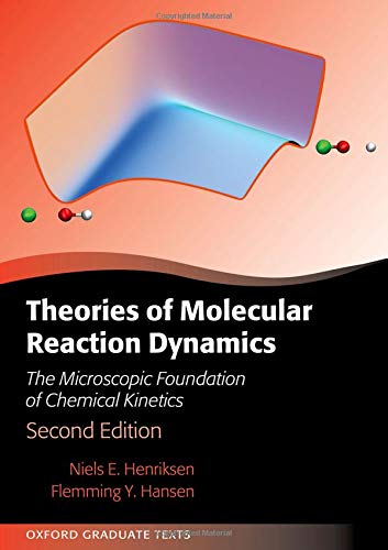 Book Theories of Molecular Reaction Dynamics: The Microscopic Foundation of Chemical Kinetics (Oxford Graduate Texts) free
