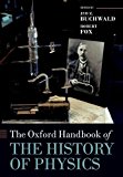 Book The Oxford Handbook of the History of Physics (Oxford Handbooks) free