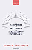 Book The Acceptance of Party Unity in Parliamentary Democracies free