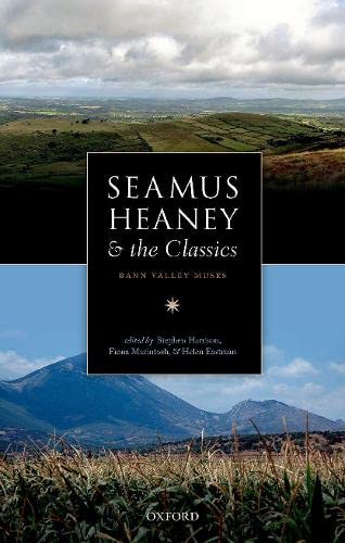 Book Seamus Heaney and the Classics: Bann Valley Muses free