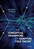 Book The Conceptual Framework of Quantum Field Theory free