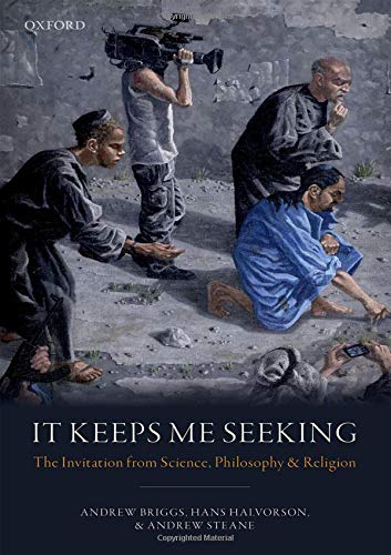 Book It Keeps Me Seeking: The Invitation from Science, Philosophy and Religion free