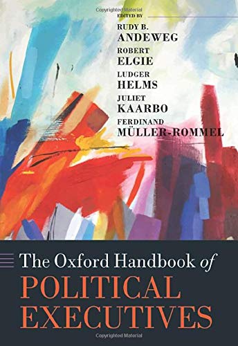 Book The Oxford Handbook of Political Executives (Oxford Handbooks) free