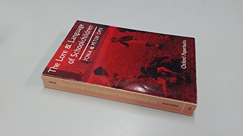 Book The Lore and Language of School-Children (Oxford Paperbacks) free