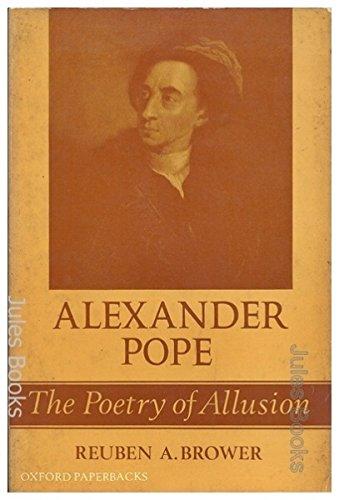 Book Alexander Pope: The Poetry of Allusion (Oxford Paperbacks, No. 149) free