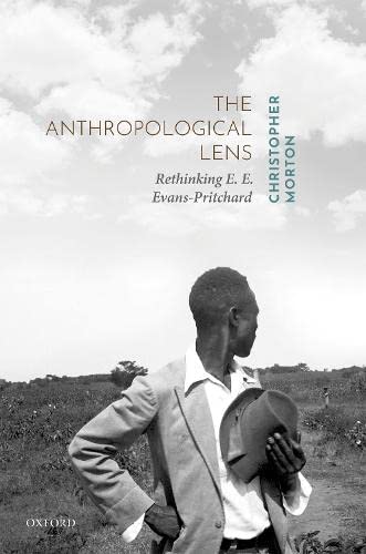 Book The Anthropological Lens: Rethinking E. E. Evans-Pritchard free