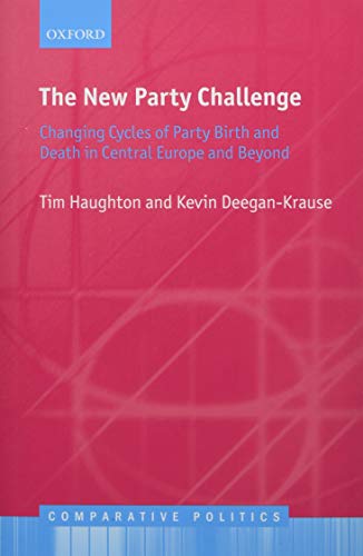Book The New Party Challenge: Changing Cycles of Party Birth and Death in Central Europe and Beyond (Comparative Politics) free