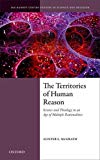 Book The Territories of Human Reason: Science and Theology in an Age of Multiple Rationalities (Ian Ramsey Centre Studies in Science and Religion) free
