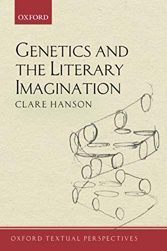 Book Genetics and the Literary Imagination (Oxford Textual Perspectives) free